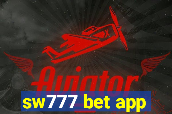 sw777 bet app