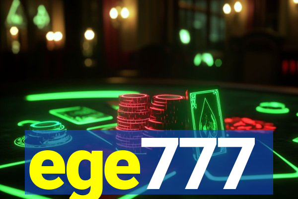 ege777