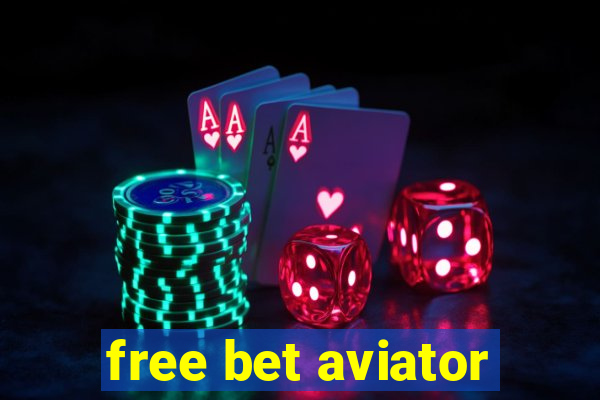 free bet aviator