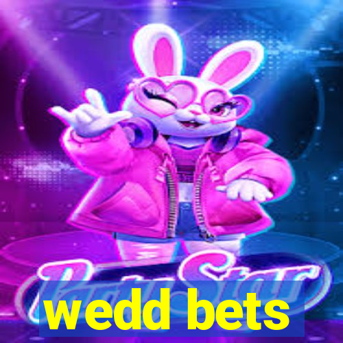 wedd bets