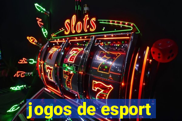 jogos de esport