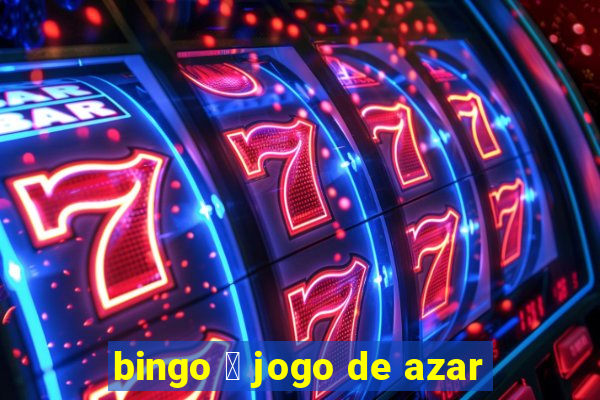 bingo 茅 jogo de azar