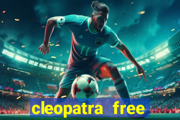 cleopatra free slots games