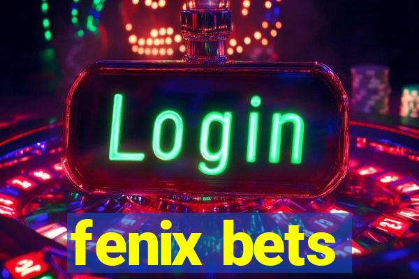 fenix bets