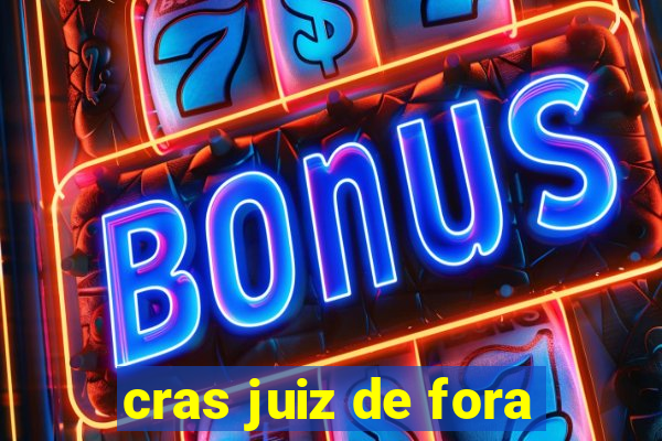 cras juiz de fora