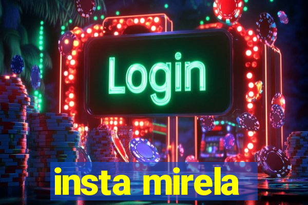 insta mirela