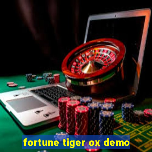 fortune tiger ox demo