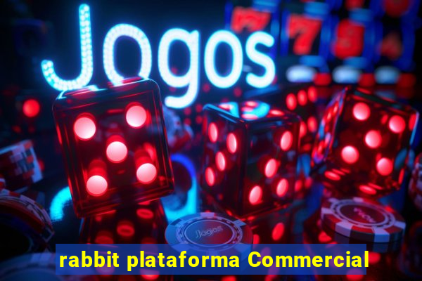 rabbit plataforma Commercial