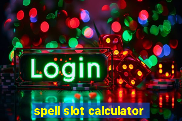 spell slot calculator