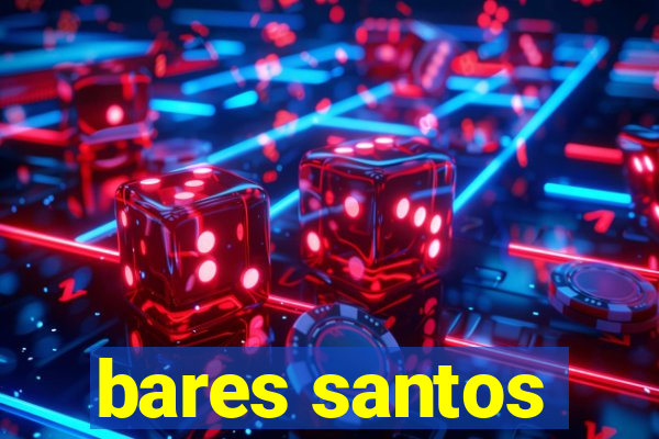 bares santos