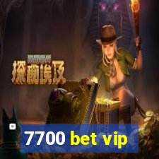 7700 bet vip