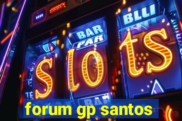 forum gp santos