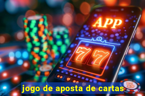 jogo de aposta de cartas