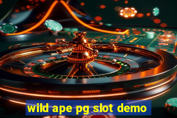 wild ape pg slot demo