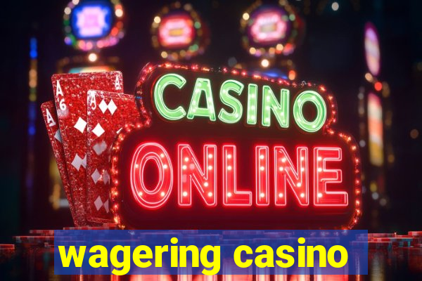 wagering casino