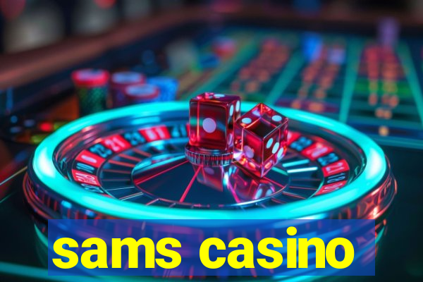 sams casino