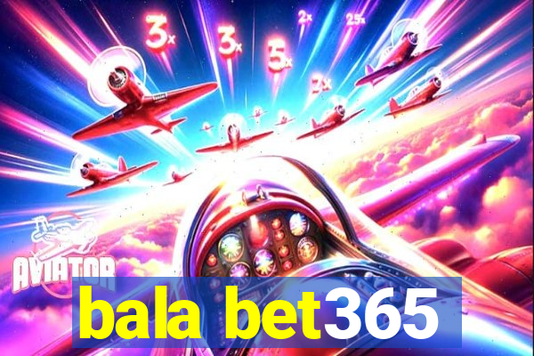 bala bet365