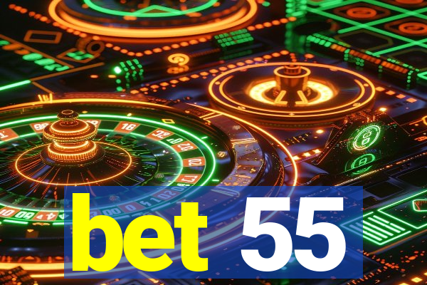 bet 55