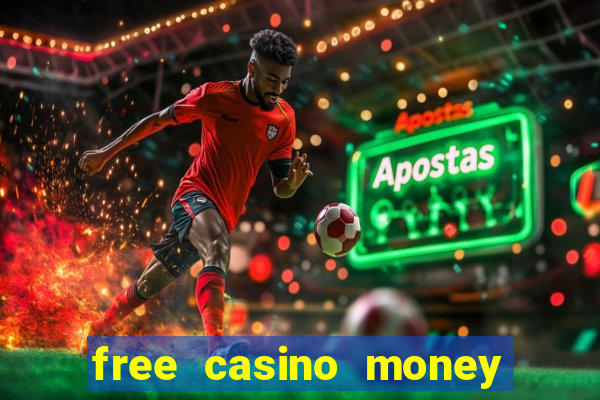 free casino money with no deposit