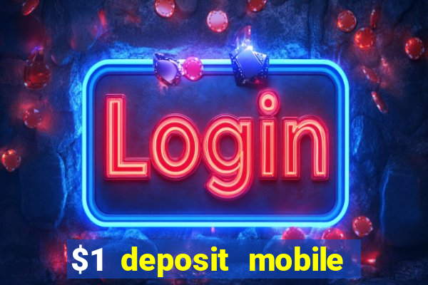 $1 deposit mobile casino australia