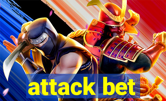 attack bet