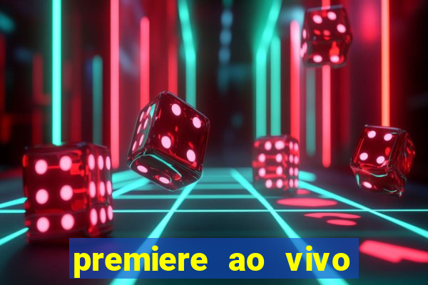 premiere ao vivo gratis futebol