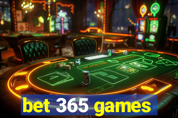 bet 365 games