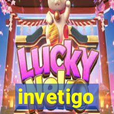 invetigo