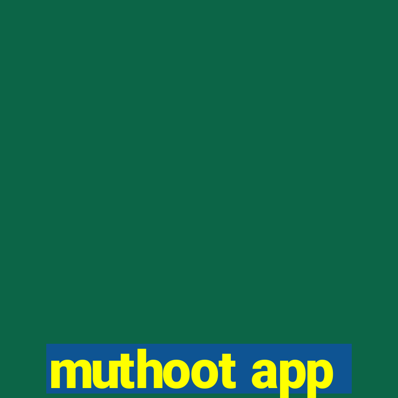 muthoot app