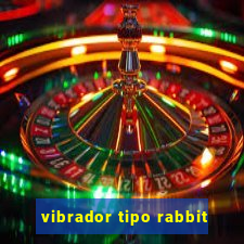 vibrador tipo rabbit