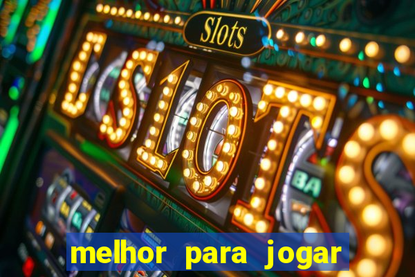 melhor para jogar no tigre