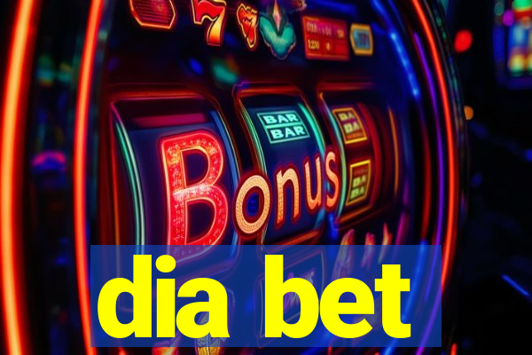 dia bet