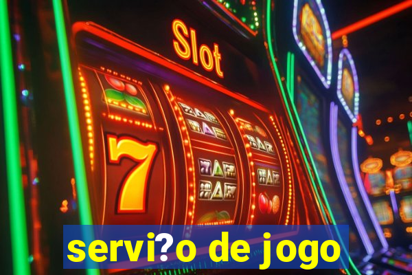 servi?o de jogo