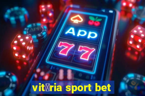 vit贸ria sport bet