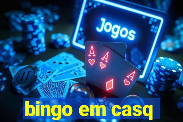 bingo em casq