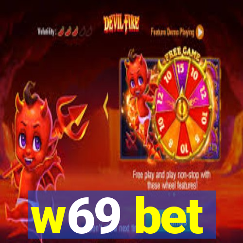 w69 bet