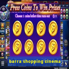 barra shopping cinema