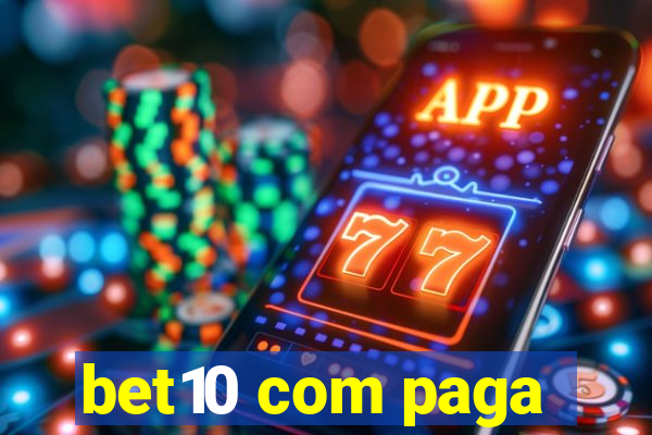 bet10 com paga