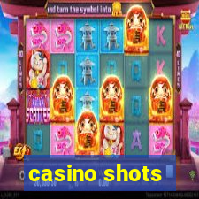 casino shots