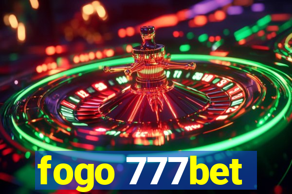 fogo 777bet