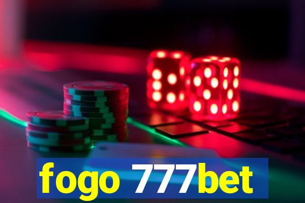 fogo 777bet