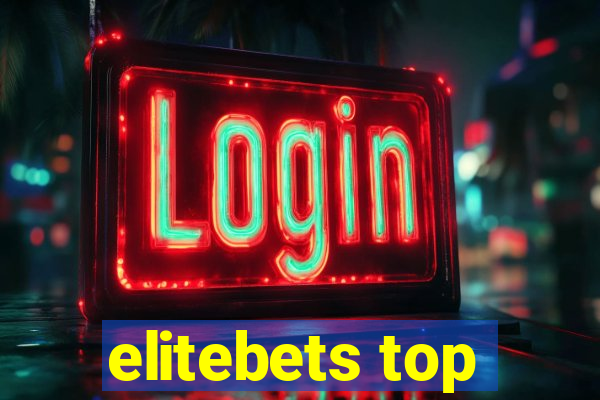 elitebets top