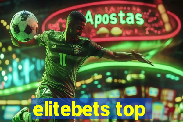 elitebets top