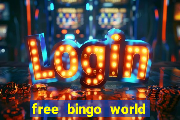 free bingo world free bingo games