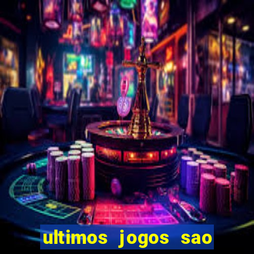 ultimos jogos sao paulo x corinthians