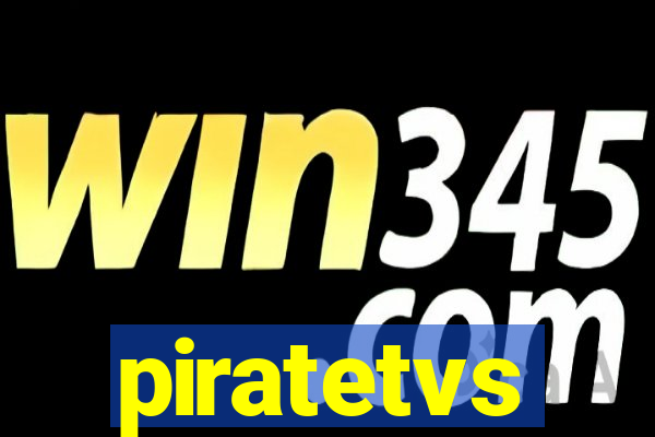 piratetvs