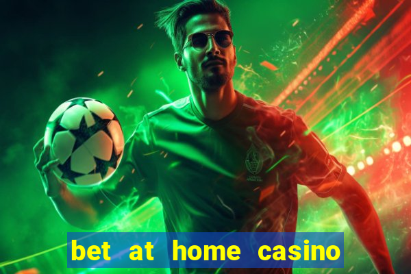 bet at home casino bonus code