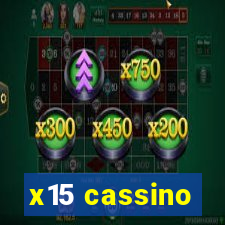 x15 cassino