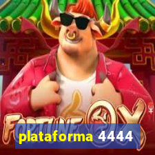 plataforma 4444