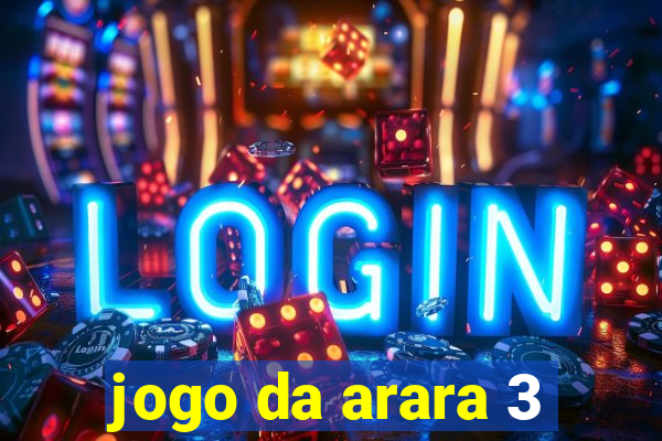 jogo da arara 3